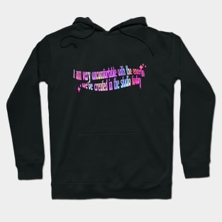 holographic groovy i am very uncomfortable with the energy we've created in the studio today (tiktokquote) Hoodie